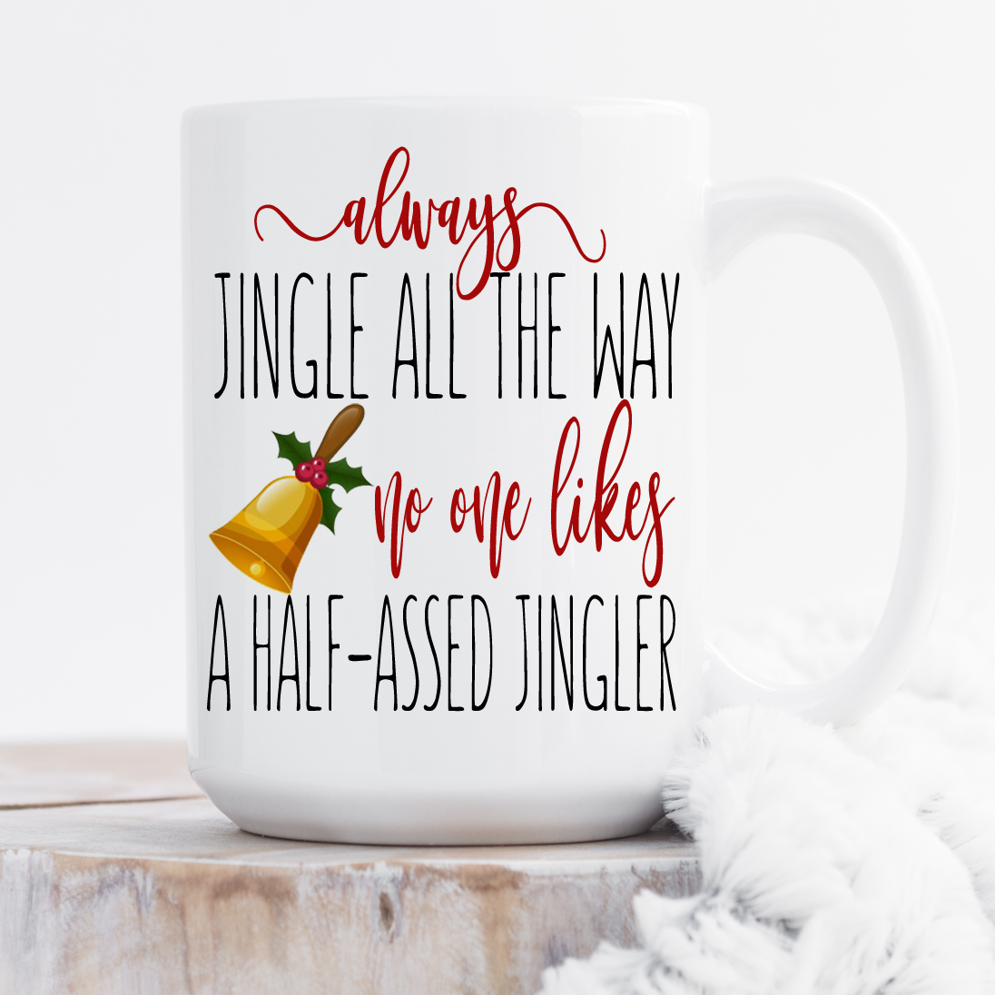Jingle All the Way - LadyBee Boutique Mugs