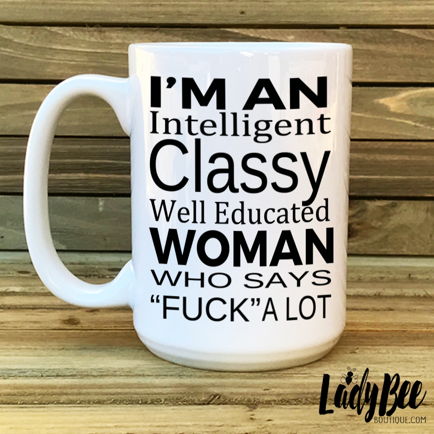 Intelligent Classy Well Educated Woman Mug - LadyBee Boutique Mugs