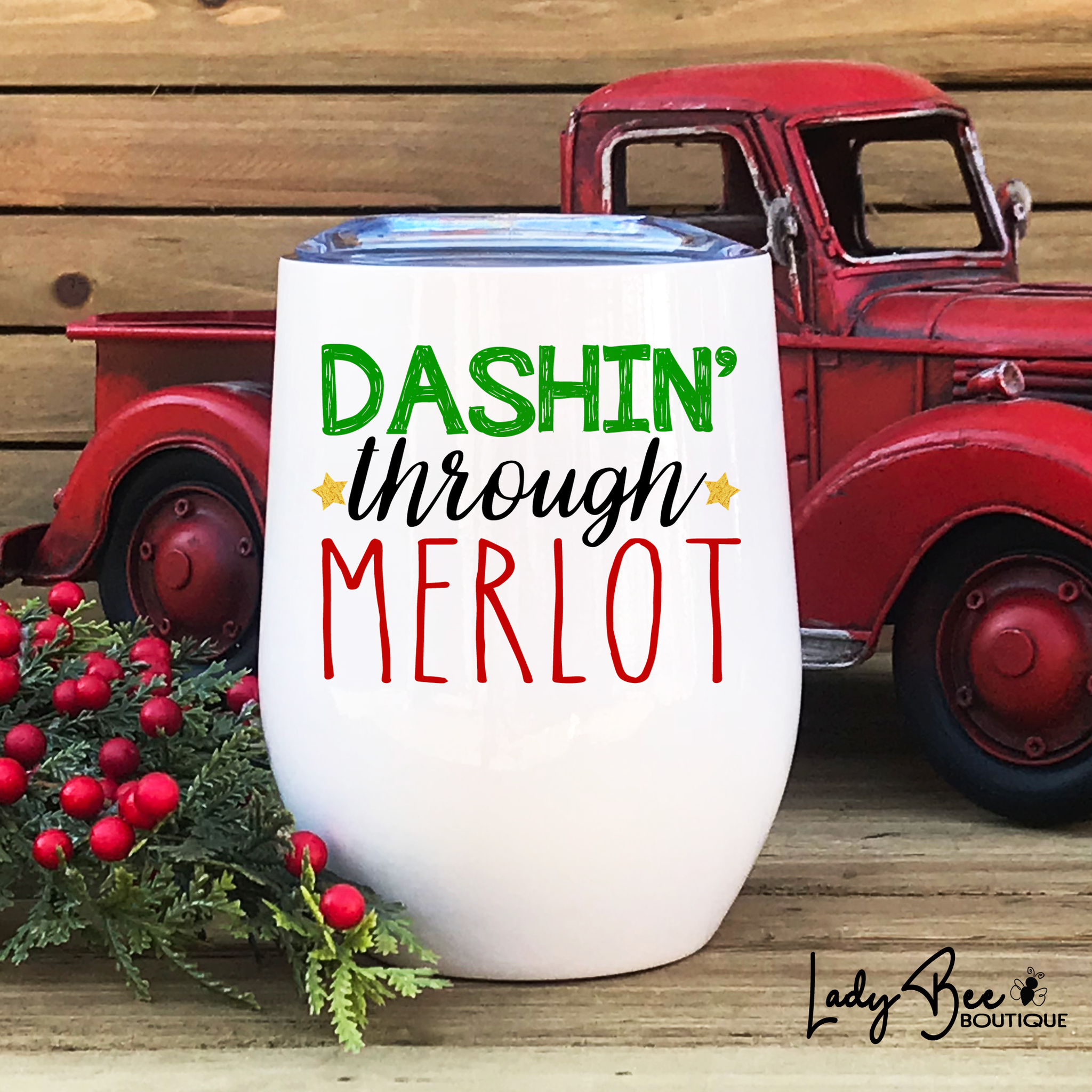 Dashin Through Merlot, Wine Tumbler - LadyBee Boutique Mugs