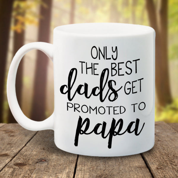 Only the best dads get promoted to PAPA,  travel mug - LadyBee Boutique Mugs