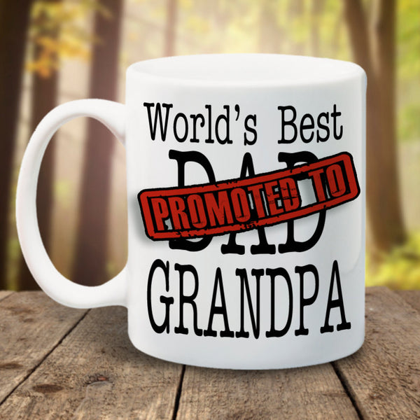Only the best dads get promoted to grandpa - LadyBee Boutique Mugs