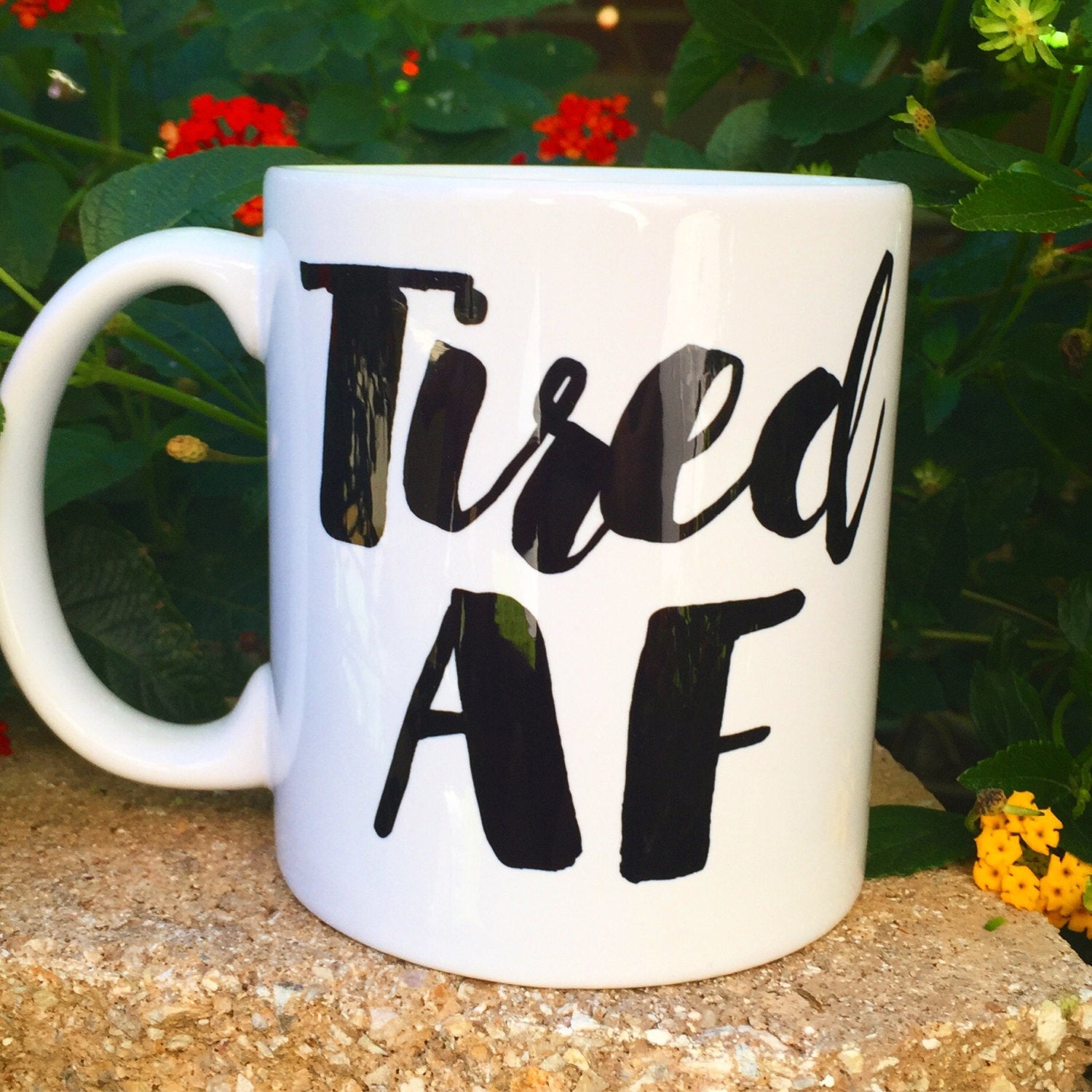 Tired AF mug