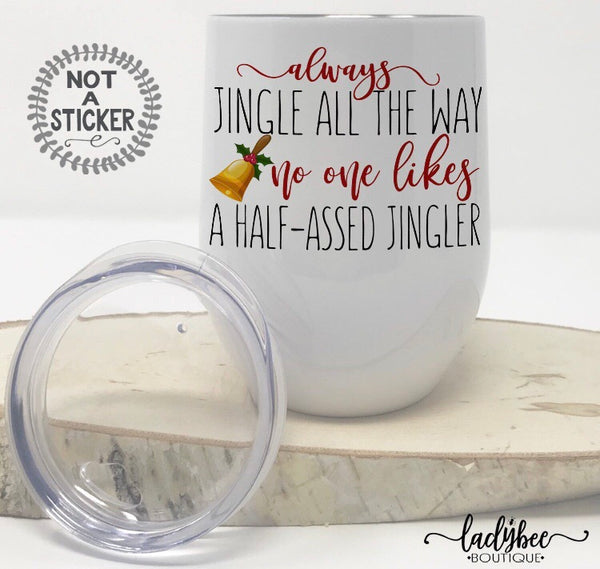 Always Jingle All The Way - LadyBee Boutique Mugs