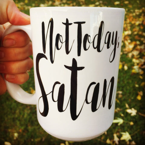 Not Today Satan Mug - LadyBee Boutique Mugs