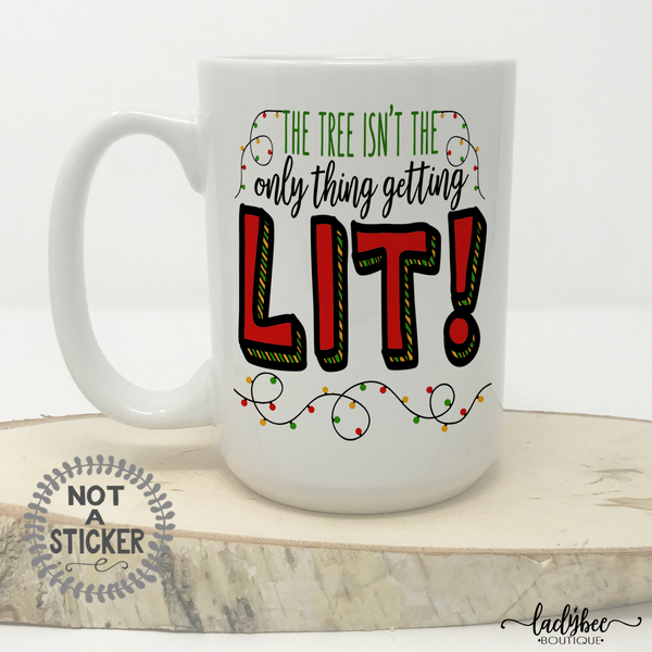 Getting Lit Christmas Mug - LadyBee Boutique Mugs