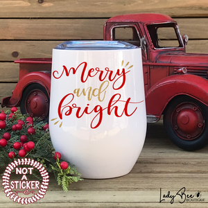 Merry and Bright, Wine Tumbler - LadyBee Boutique Mugs
