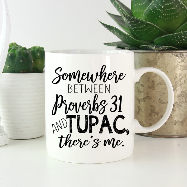 Tupac and Proverbs 31 - LadyBee Boutique Mugs